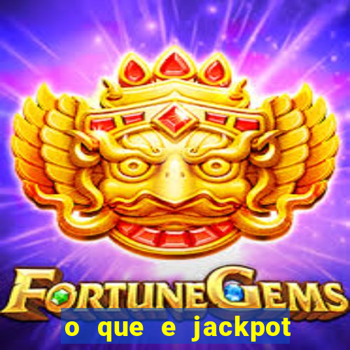 o que e jackpot no jogo do tigre